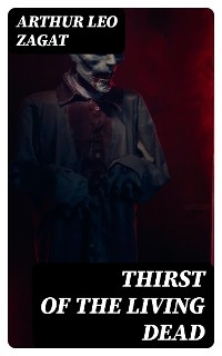 Thirst of the Living Dead