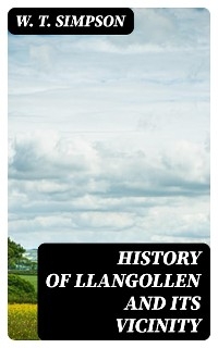 History of Llangollen and Its Vicinity