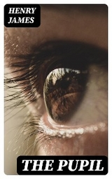 The Pupil - Henry James