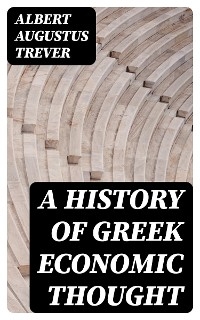 A History of Greek Economic Thought