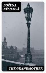 The Grandmother - Božena Němcov&aacute;
