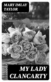 My Lady Clancarty