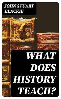 What Does History Teach?