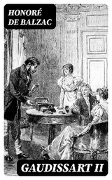 Gaudissart II - Honor&eacute; de Balzac