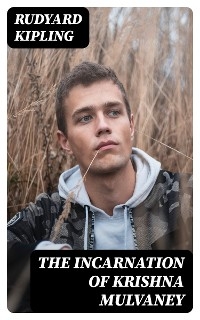 The Incarnation of Krishna Mulvaney