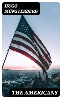The Americans - Hugo M&uuml;nsterberg