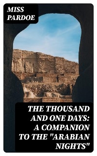 The Thousand and One Days: A Companion to the 