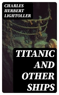 Titanic and Other Ships