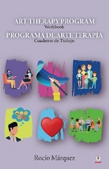 Art Therapy Program/Programa de Arte Terapia - Roc&iacute;o M&aacute;rquez