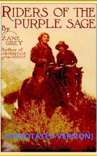 Riders of the Purple Sage (Annotated)