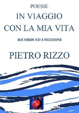 In viaggio con la mia vita - Pietro Rizzo