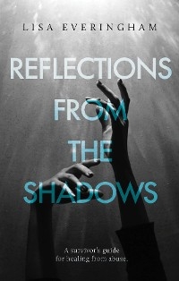 Reflections from the Shadows