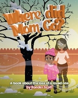 Where Did Mom Go? - Ronder Scott