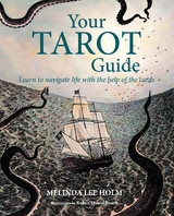 Your Tarot Guide -  Melinda Lee Holm