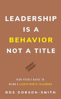 Leadership Is a Behavior Not a Title