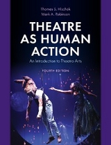 Theatre as Human Action -  Thomas Hischak,  Mark A. Robinson