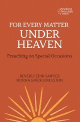 For Every Matter under Heaven -  Zink-Sawyer Beverly Zink-Sawyer,  Giver-Johnston Donna Giver-Johnston
