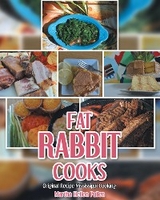 Fat Rabbit Cooks - Martha Hellon Pullen