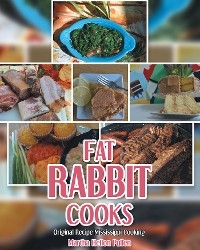 Fat Rabbit Cooks - Martha Hellon Pullen