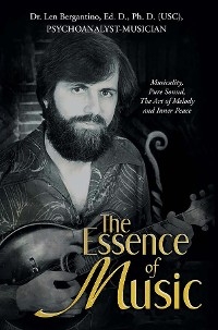 The Essence of Music - Len Bergantino