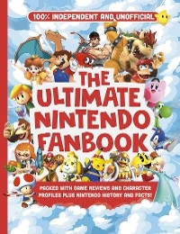 Ultimate Nintendo Fanbook (Independent & Unofficial) -  Kevin Pettman
