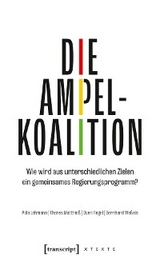 Die Ampelkoalition - Pola Lehmann, Theres Matthie&szlig;, Sven Regel, Bernhard We&szlig;els