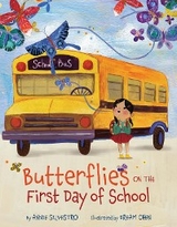 Butterflies on the First Day of School -  Annie Silvestro