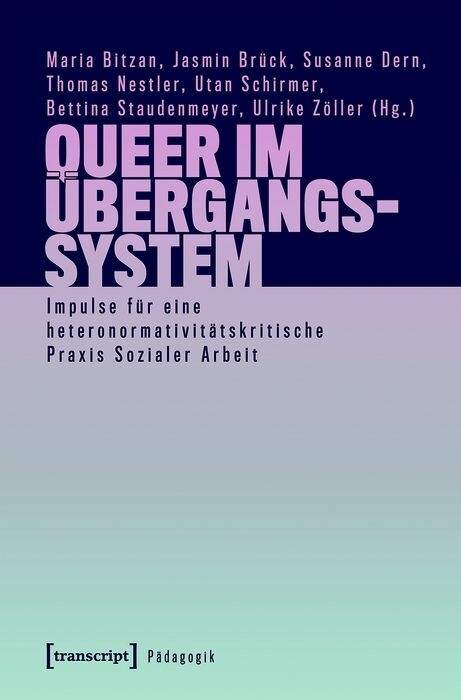 Queer im &Uuml;bergangssystem - 