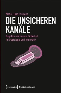 Die unsicheren Kan&auml;le - Marie-Luise Shnayien