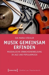 Musik gemeinsam erfinden - Eva Maria St&ouml;ckler