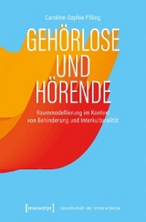 Geh&ouml;rlose und H&ouml;rende - Caroline-Sophie Pilling