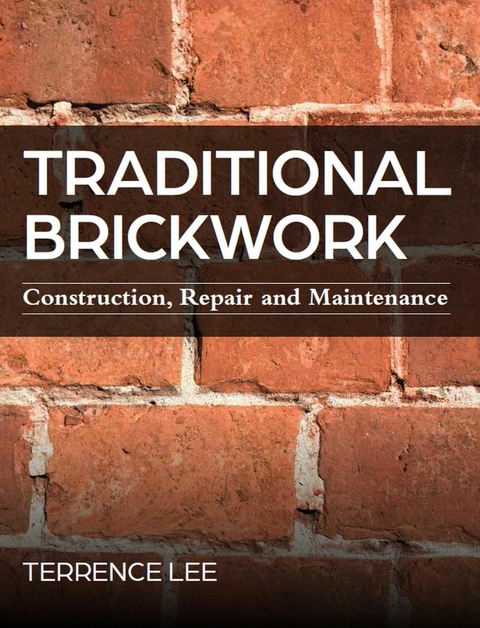Traditional Brickwork - Terrence Lee
