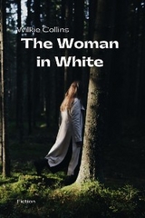 The Woman in White - Collins Wilkie