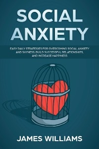 Social Anxiety - James W. Williams