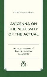 Avicenna on the Necessity of the Actual -  Celia Kathryn Hatherly