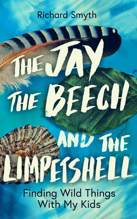The Jay, The Beech and the Limpetshell - Richard Smyth