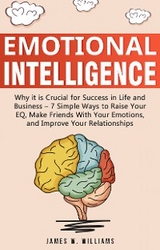 Emotional Intelligence - James W. Williams