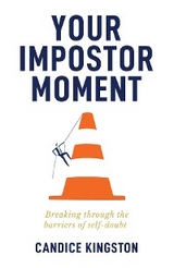 Your Impostor Moment - Candice Kingston