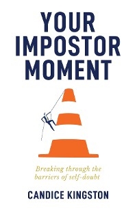 Your Impostor Moment - Candice Kingston