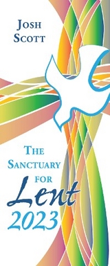 The Sanctuary for Lent 2023 - Josh Scott