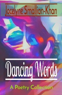 Dancing Words - Jocelyne Smallian-Khan