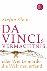 Da Vincis Verm&auml;chtnis oder Wie Leonardo die Welt neu erfand - Stefan Klein