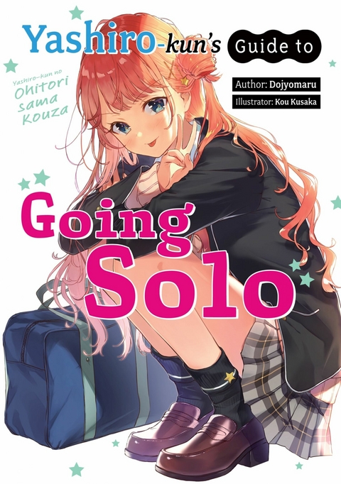Yashiro-kun's Guide to Going Solo -  Dojyomaru