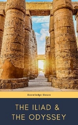 The Iliad & The Odyssey -  Homer