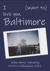 I (want to) love you, Baltimore