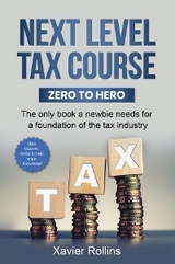 Next Level Tax Course - Xavier Rollins
