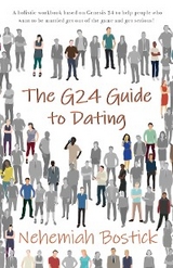 The G24 Guide to Dating - Nehemiah Bostick