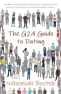 The G24 Guide to Dating - Nehemiah Bostick