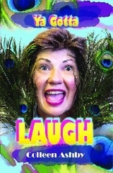 Ya Gotta Laugh - Colleen Ashby