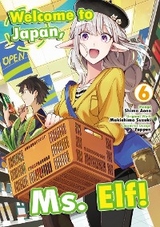 Welcome to Japan, Ms. Elf! (Manga) Vol 6 -  Makishima Suzuki